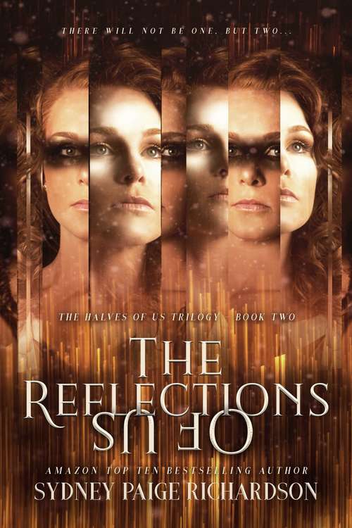 Book cover of The Reflections of Us (The Halves of Us Trilogy #2)