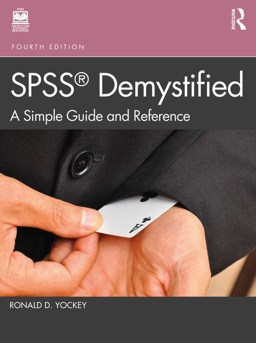 Book cover of SPSS Demystified: A Simple Guide and Reference (4)