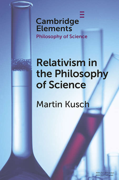 Book cover of Relativism in the Philosophy of Science (Elements in the Philosophy of Science)