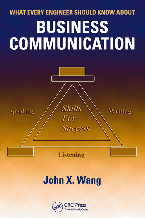 Book cover of What Every Engineer Should Know About Business Communication (What Every Engineer Should Know)