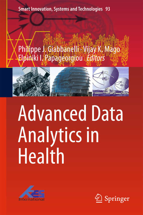 Book cover of Advanced Data Analytics in Health (Smart Innovation, Systems And Technologies #93)