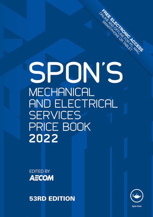 Book cover of Spon's Mechanical and Electrical Services Price Book 2022 (53) (Spon's Price Books)