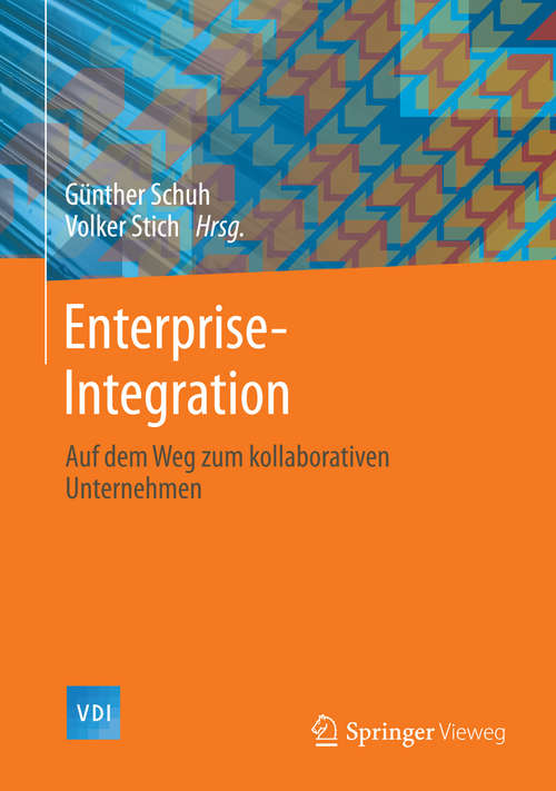 Book cover of Enterprise -Integration: Auf dem Weg zum kollaborativen Unternehmen (2014) (VDI-Buch)