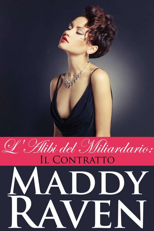Book cover of L'alibi del miliardario 2: Il contratto