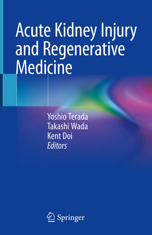 Book cover of Acute Kidney Injury and Regenerative Medicine (1st ed. 2020)
