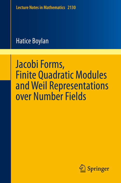 Book cover of Jacobi Forms, Finite Quadratic Modules and Weil Representations over Number Fields