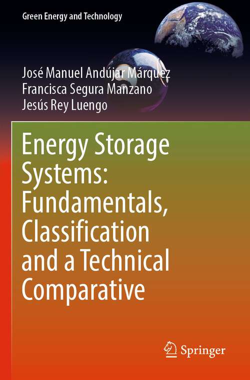 Book cover of Energy Storage Systems: Fundamentals, Classification and a Technical Comparative (1st ed. 2023) (Green Energy and Technology)