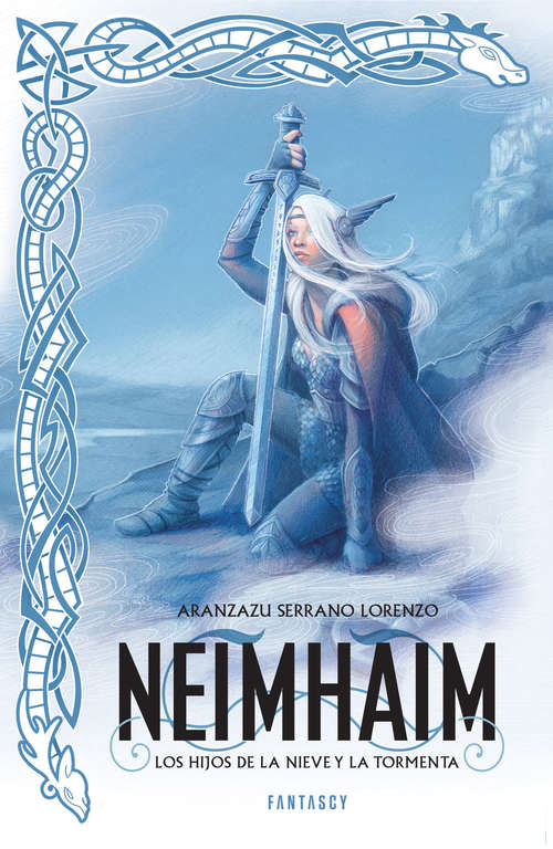 Book cover of Neimhaim. Los hijos de la nieve y la tormenta: Los hijos de la nieve y la tormenta (2)