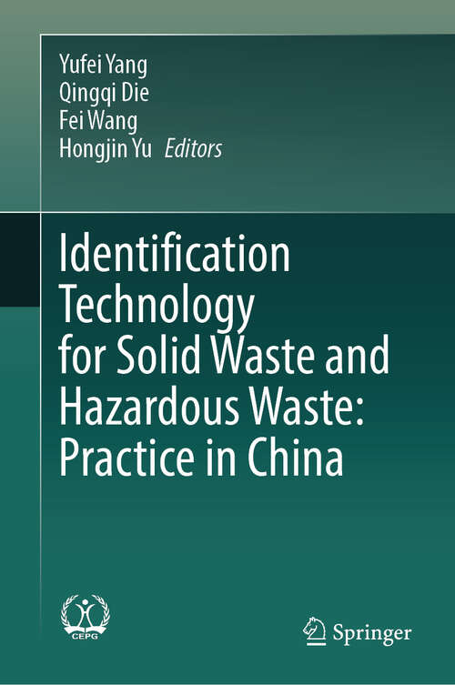 Book cover of Identification Technology for Solid Waste and Hazardous Waste: Practice in China (2024)