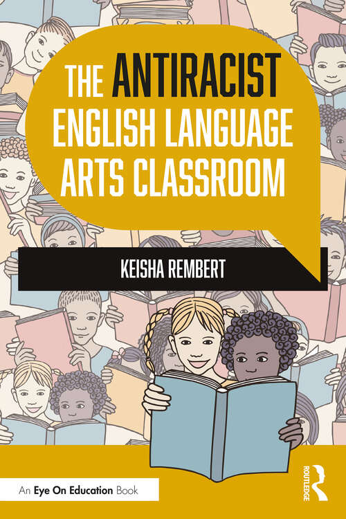 Book cover of The Antiracist English Language Arts Classroom