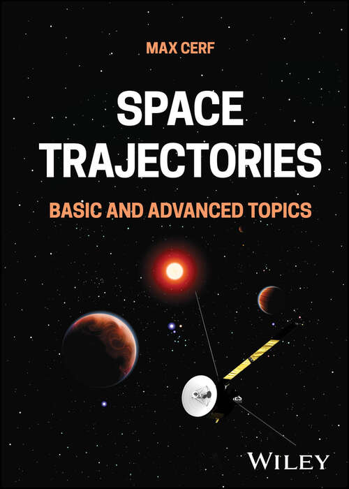 Book cover of Space Trajectories: Basic and Advanced Topics