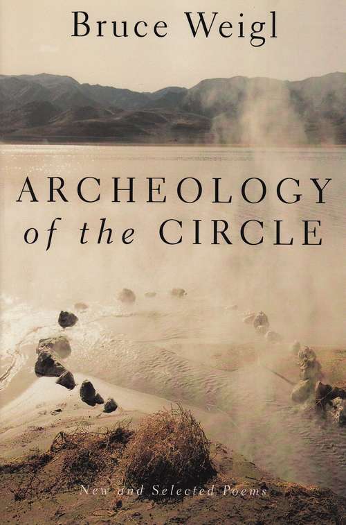 Book cover of Archeology of the Circle: New and Selected Poems