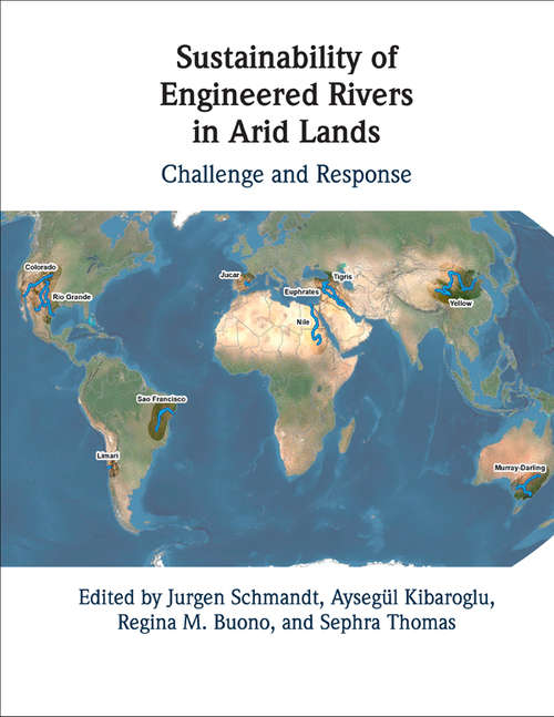 Book cover of Sustainability of Engineered Rivers In Arid Lands: Challenge and Response