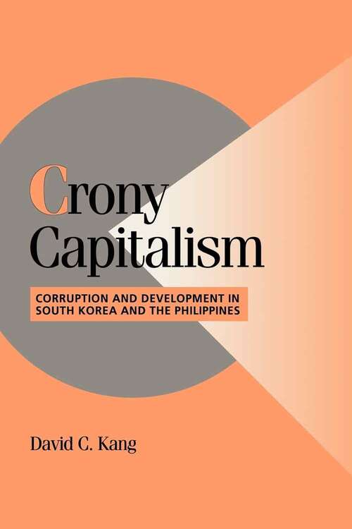 Book cover of Crony Capitalism: Corruption and Development in South Korea and the Philippines (Cambridge Studies in Comparative Politics)