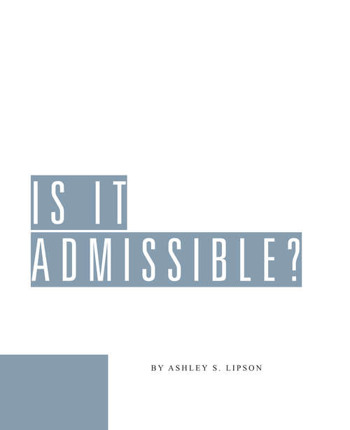 Book cover of Is It Admissible?