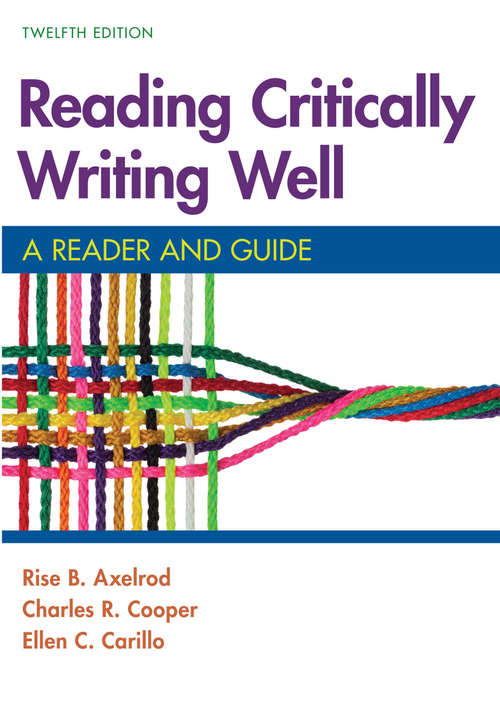Book cover of Reading Critically, Writing Well: A Reader And Guide (Twelfth Edition)