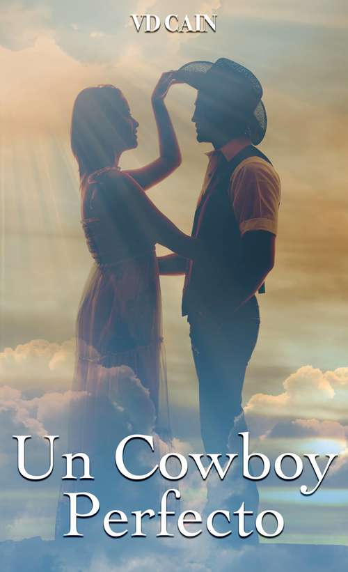 Book cover of Un Cowboy Perfecto