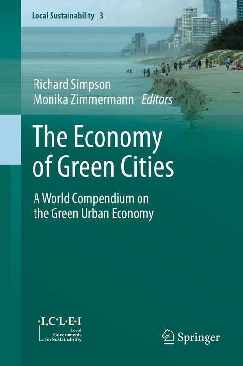 Book cover of The Economy of Green Cities: A World Compendium on the Green Urban Economy