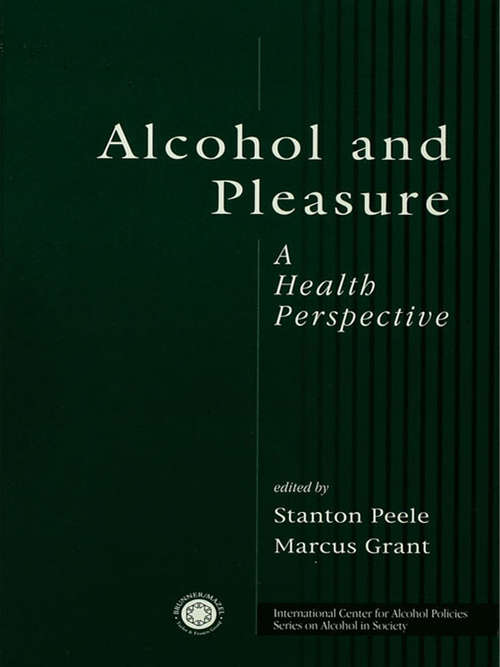 Book cover of Alcohol and Pleasure: A Health Perspective (ICAP Series on Alcohol in Society)