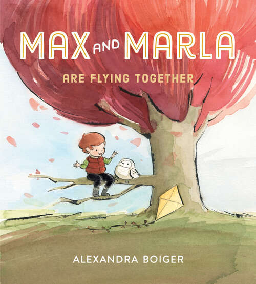 Book cover of Max and Marla Are Flying Together