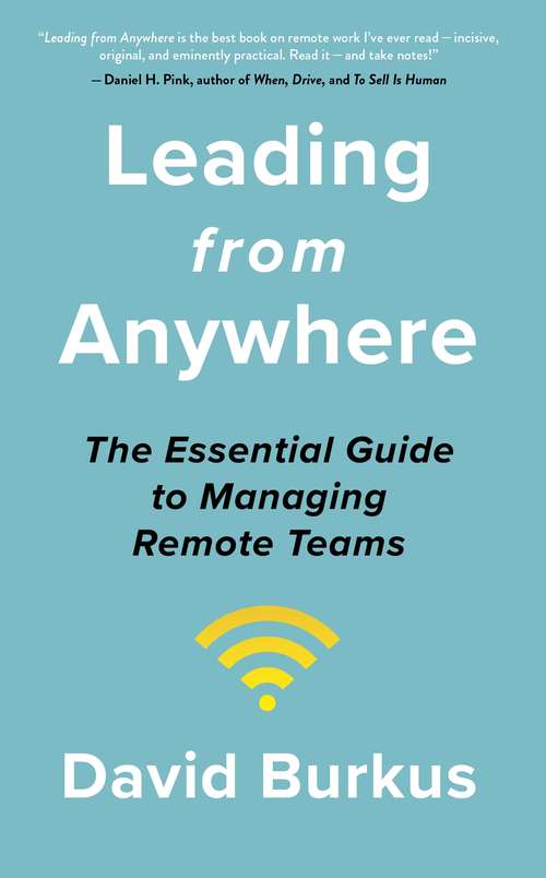 Book cover of Leading From Anywhere: Unlock the Power and Performance of Remote Teams