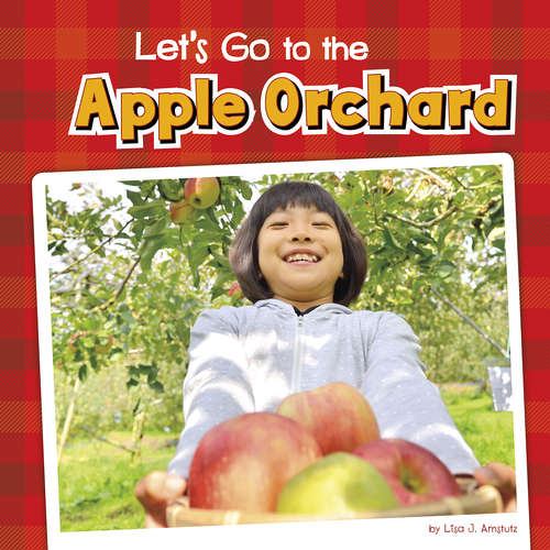 Book cover of Let's Go to the Apple Orchard (Fall Field Trips)
