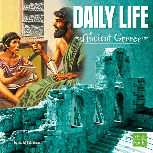 Book cover of Daily Life in Ancient Greece (Ancient Greece Ser.)