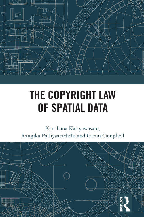 Book cover of The Copyright Law of Spatial Data