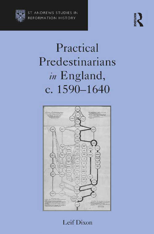 Book cover of Practical Predestinarians in England, c. 1590–1640 (St Andrews Studies in Reformation History)