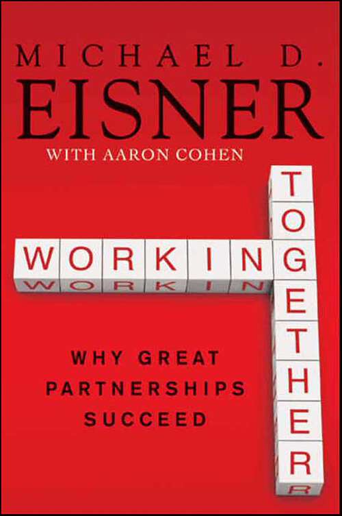 Book cover of Working Together: Why Great Partnerships Succeed