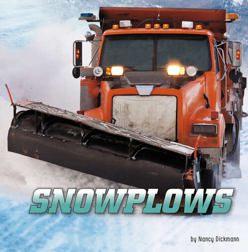 Book cover of Snowplows (Wild About Wheels)