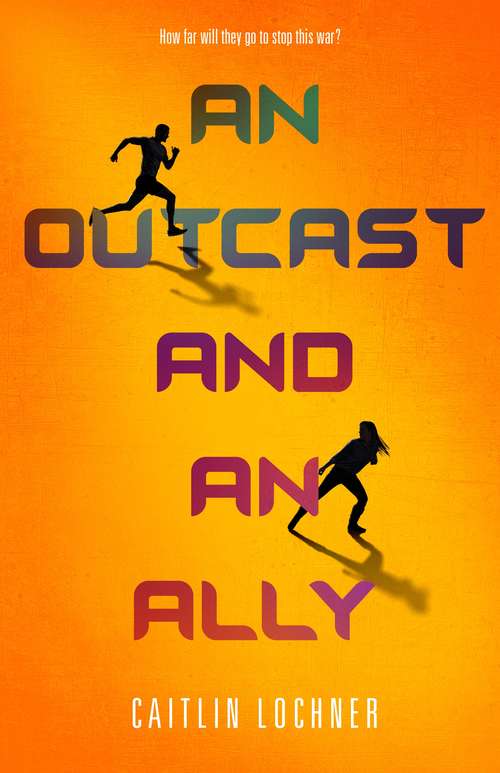 Book cover of An Outcast and an Ally (A Soldier and a Liar Series #2)