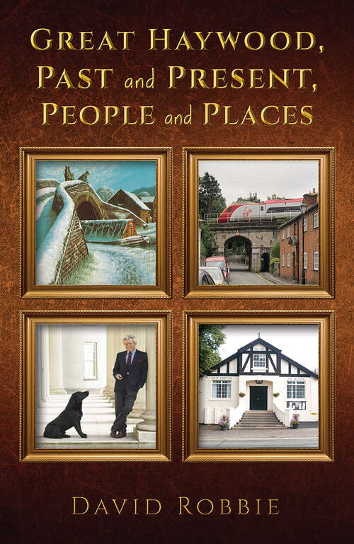 Book cover of Great Haywood, Past and Present, People and Places