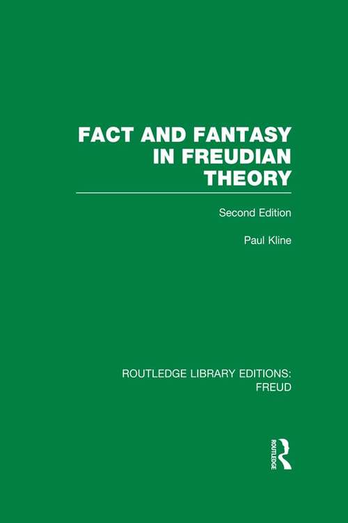 Book cover of Fact and Fantasy in Freudian Theory (Second Edition) (Routledge Library Editions: Freud)