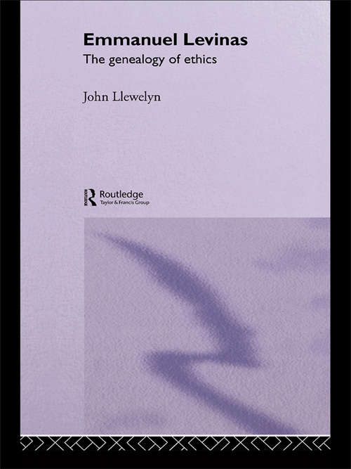 Book cover of Emmanuel Levinas: The Genealogy of Ethics (Warwick Studies in European Philosophy)