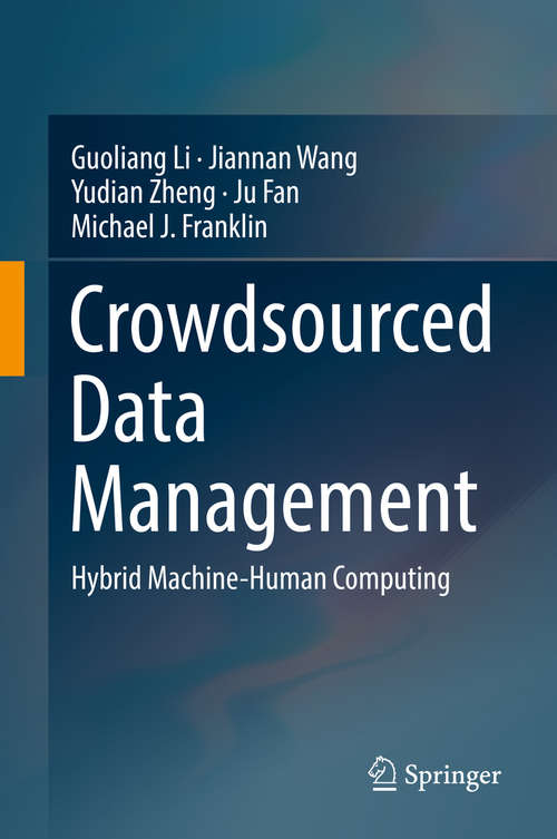 Book cover of Crowdsourced Data Management: Hybrid Machine-Human Computing (1st ed. 2018)