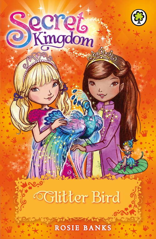 Book cover of Secret Kingdom: Glitter Bird