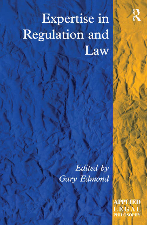 Book cover of Expertise in Regulation and Law (Applied Legal Philosophy)