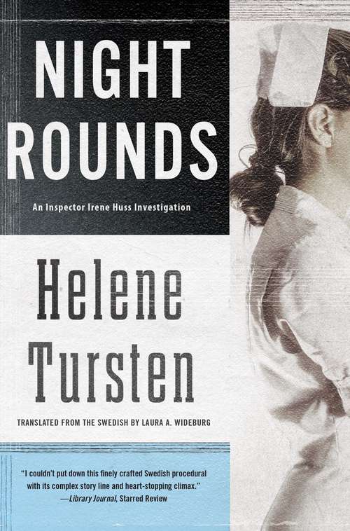 Book cover of Night Rounds: A Detective Inspector Irene Huss Investigation (An Irene Huss Investigation #2)