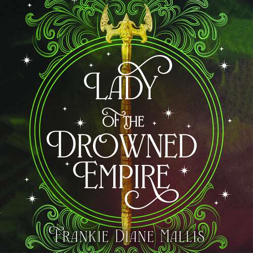 Book cover of Lady of the Drowned Empire: the third book in the Drowned Empire romantasy series (Drowned Empire Series #18)