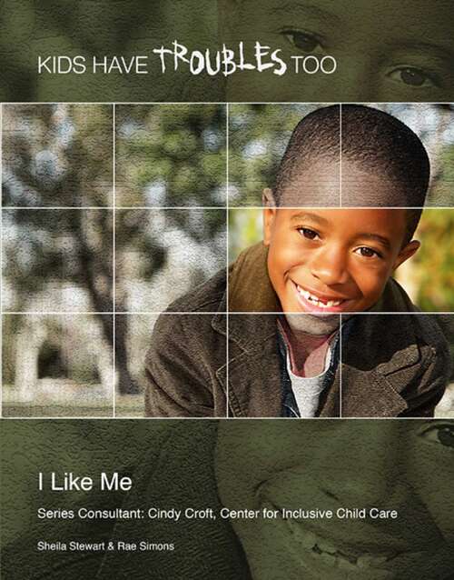 Book cover of I Like Me (Kids Have Troubles Too)