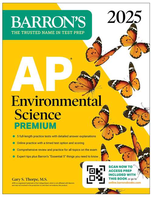 Book cover of AP Environmental Science Premium, 2025: Prep Book With 5 Practice Tests + Comprehensive Review + Online Practice (Barron's AP Prep)