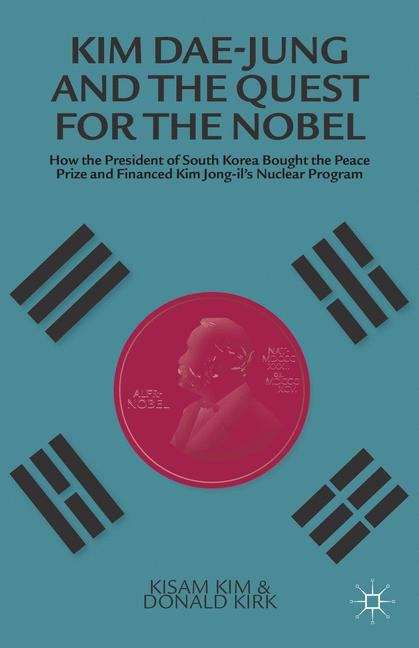Book cover of Kim Dae-jung and the Quest for the Nobel