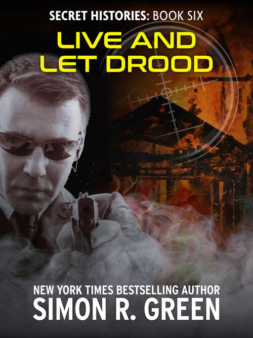 Book cover of Live and Let Drood (Secret Histories #6)