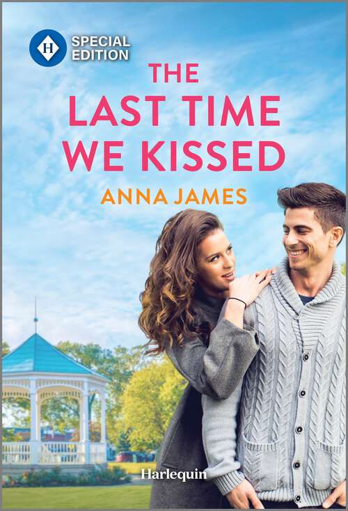 Book cover of The Last Time We Kissed (Original) (Sisterhood of Chocolate & Wine)