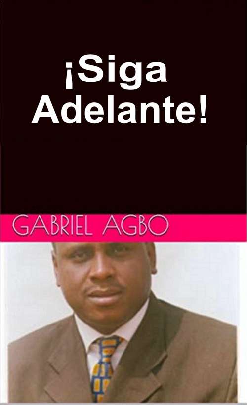 Book cover of ¡Siga adelante!