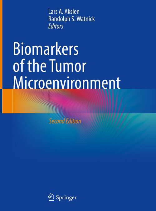 Book cover of Biomarkers of the Tumor Microenvironment (2nd ed. 2022)