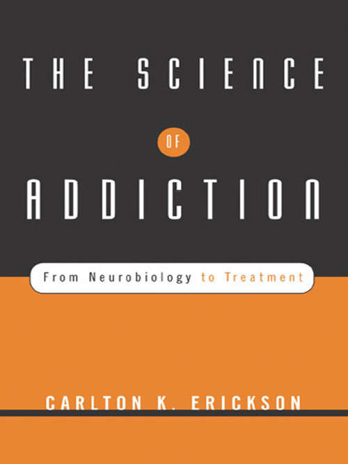 Book cover of The Science of Addiction: From Neurobiology to Treatment (2)