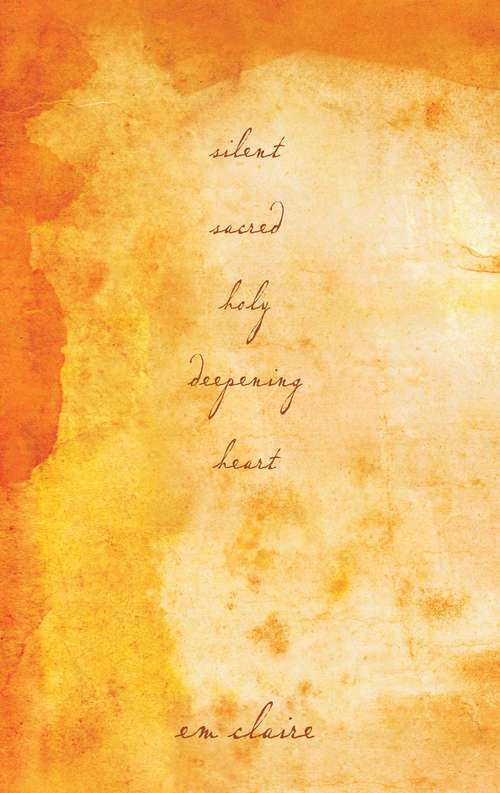 Book cover of Silent Sacred Holy Deepening Heart