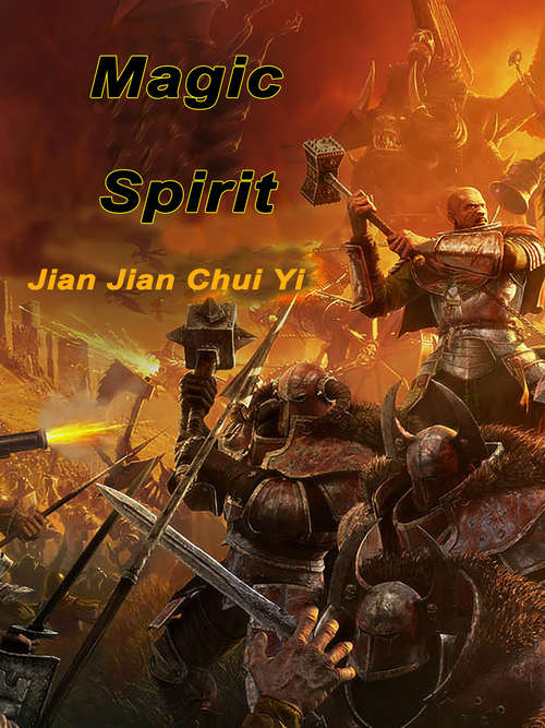 Book cover of Magic Spirit: Volume 1 (Volume 1 #1)